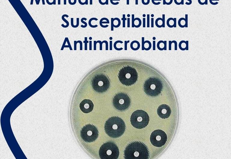 Manual de Pruebas de Susceptibilidad Antimicrobiana