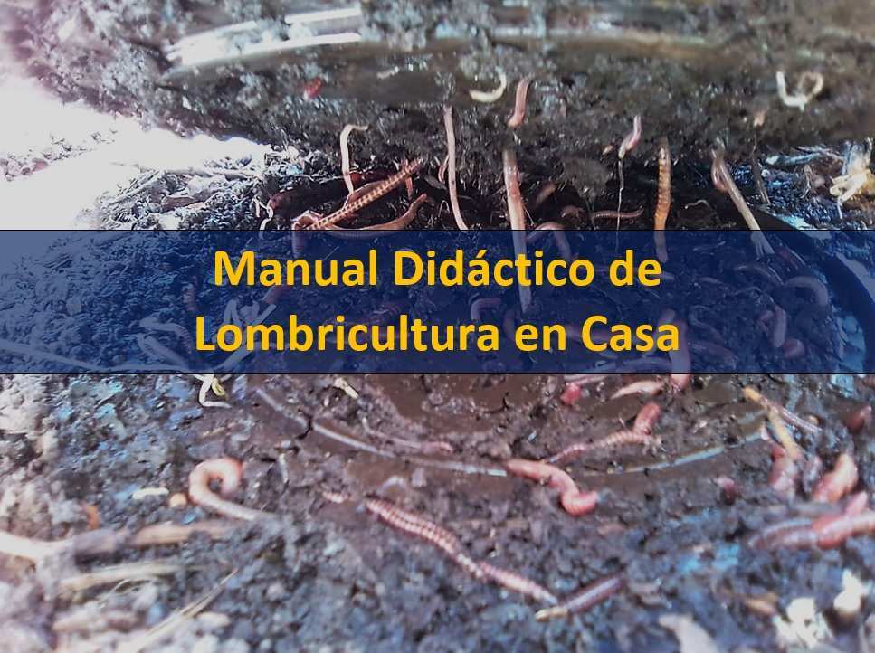 Manual Didáctico de Lombricultura en Casa