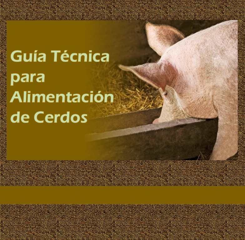 Guía Técnica para Alimentación de Cerdos