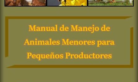 Manual de Manejo de Animales Menores para Pequeños Productores
