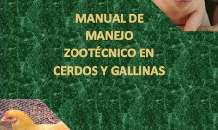 MANUAL DE MANEJO ZOOTÉCNICO EN CERDOS Y GALLINAS