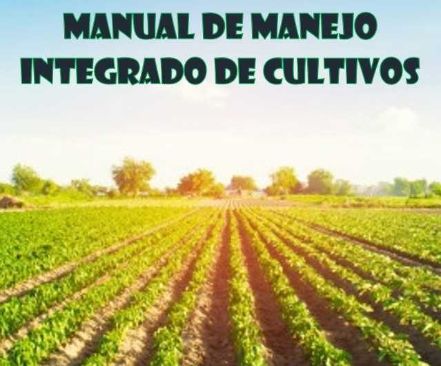 MANUAL DE MANEJO INTEGRADO DE CULTIVOS