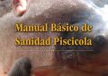 MANUAL BÁSICO DE SANIDAD PISCÍCOLA