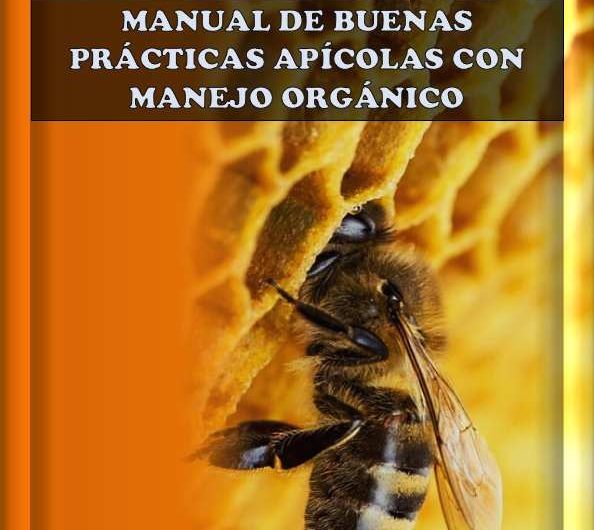 Manual de buenas prácticas apícolas con manejo orgánico