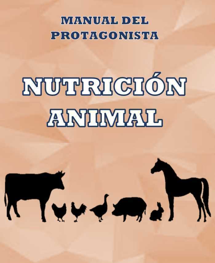 Manual del protagonista - Nutrición animal
