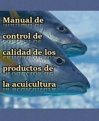Manual de control de calidad de los productos de la acuicultura