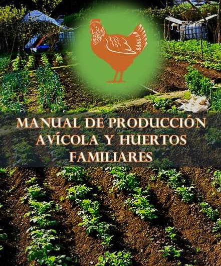 Manual de Producción Avícola y Huertos Familiares