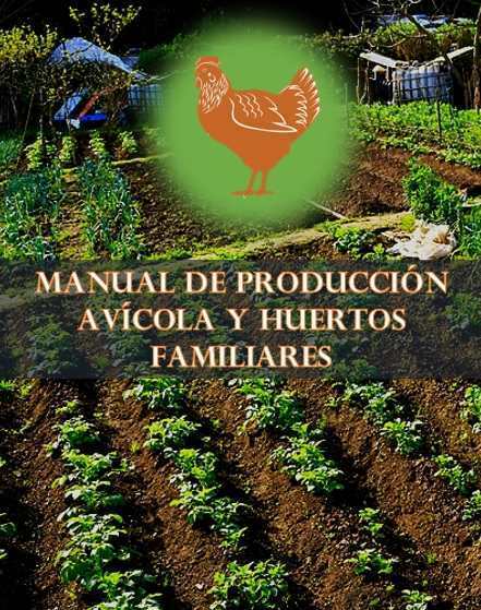 Manual de Producción Avícola y Huertos Familiares