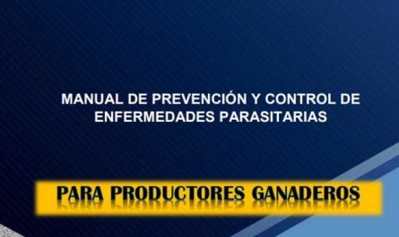 MANUAL DE PREVENCIÓN Y CONTROL DE ENFERMEDADES PARASITARIAS PARA PRODUCTORES GANADEROS