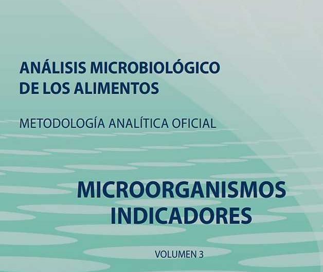 MANUAL MICROORGANISMOS INDICADORES – ANÁLISIS MICROBIOLÓGICO DE LOS ALIMENTOS