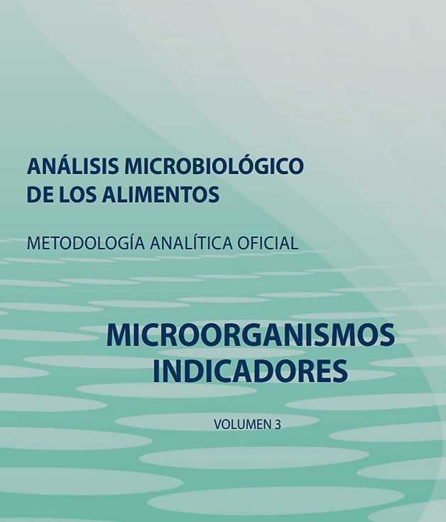 MANUAL MICROORGANISMOS INDICADORES - ANÁLISIS MICROBIOLÓGICO DE LOS ALIMENTOS