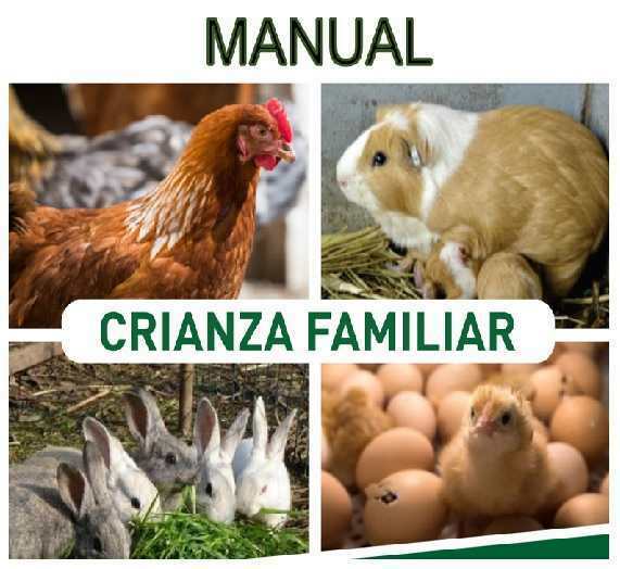 Manual de Crianza Familiar - Cuyes, Gallinas y Conejos