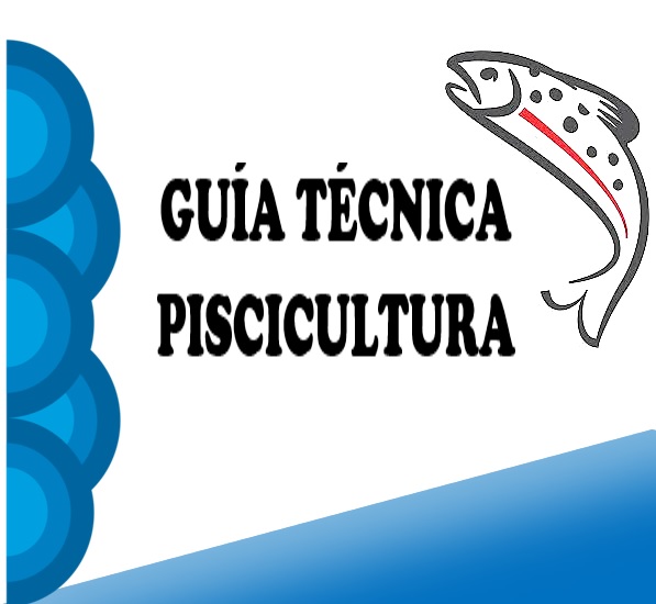 GUÍA TÉCNICA PISCICULTURA